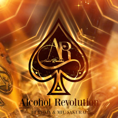 Alcohol Revolution (feat. MIU SAKURAI)/DJ RYOTA