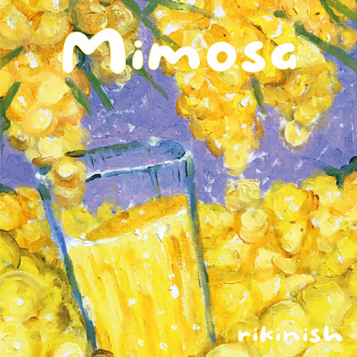 シングル/Mimosa/Rikinish