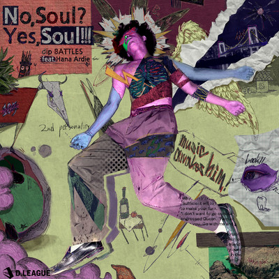 シングル/No, Soul？ Yes, Soul！！！ (feat. Hana Ardie)/dip BATTLES
