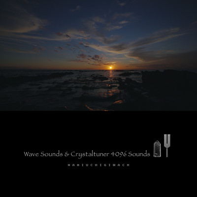 シングル/Wave Sounds & Crystaltuner 4096 Sounds/なみうちぎわch