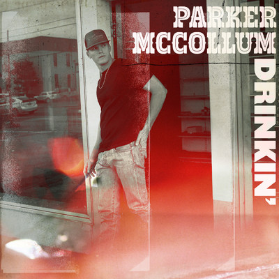 アルバム/Drinkin'/Parker McCollum