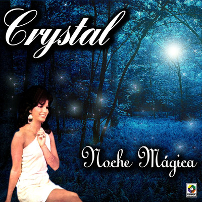 アルバム/Noche Magica/Crystal