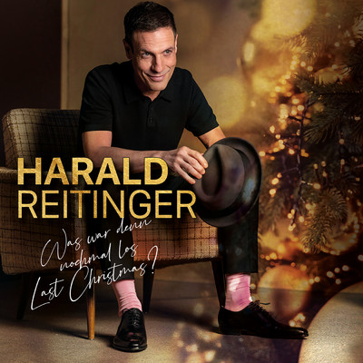 シングル/Was war denn nochmal los Last Christmas (Lounge Version)/Harald Reitinger