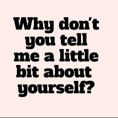 Why Don't You Tell Me a Little Bit About Yourself？/Jreg