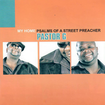アルバム/My Home: Psalms of Street Preacher/Pastor G