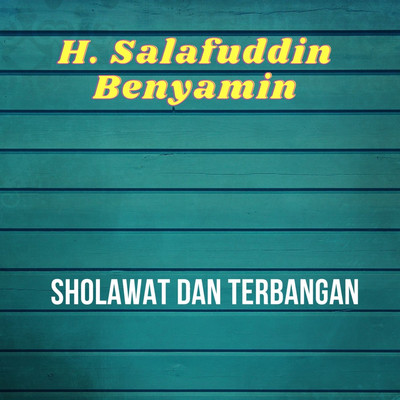 Sholawat Dan Terbangan/H. Salafuddin Benyamin