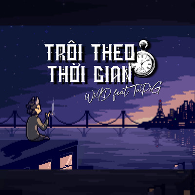 TROI THEO THOI GIAN/Will D