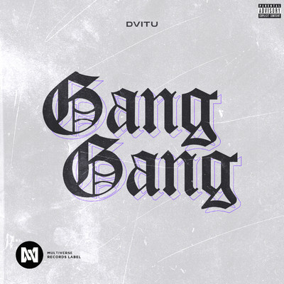 Gang Gang/Dvitu