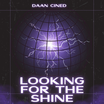 looking for the shine/DAAN CINED