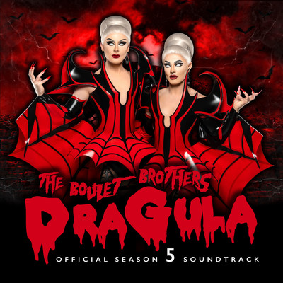 Boulet Brothers' Dragula: Season 5 Soundtrack/Boulet Brothers