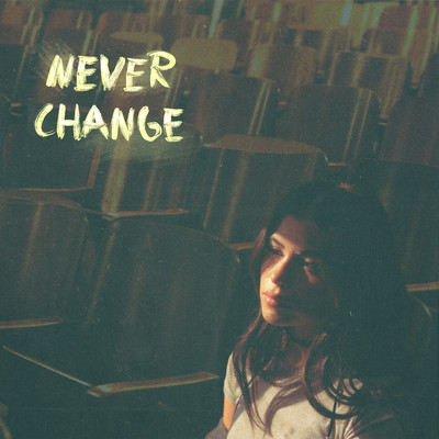 シングル/Never Change/Dylan Conrique