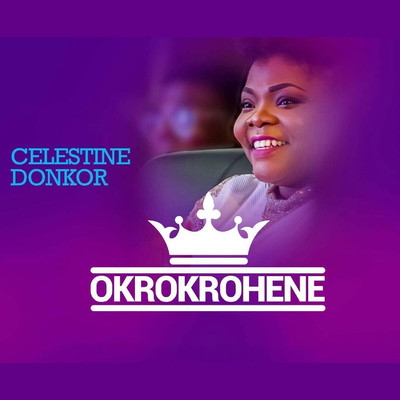 Okrokrohene/Celestine Donkor