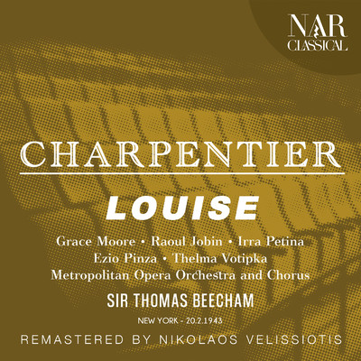 アルバム/CHARPENTIER: LOUISE/Sir Thomas Beecham
