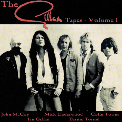 アルバム/Gillan Tapes, Vol. 1/Gillan