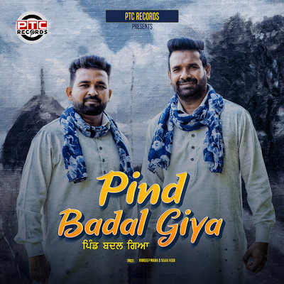 Pind Badal Giya/Mandeep Maahi & Maahi Noor