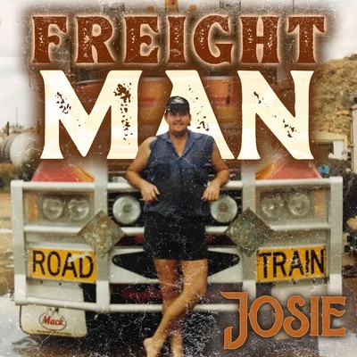 シングル/Freight Man/Josie