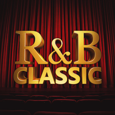 R&B Classic -R&B史上”最高傑作”の名にふさわしい豪華プレイリスト-/Various Artists