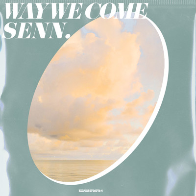 シングル/Way we come/SENN