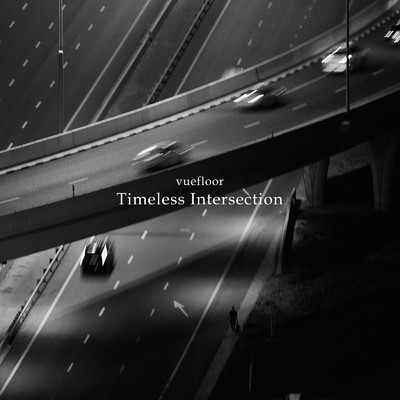 シングル/Timeless Intersection/vuefloor