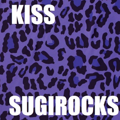 シングル/KISS/SUGIROCKS