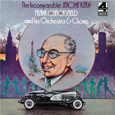 アルバム/The Incomparable Jerome Kern/Frank Chacksfield And His Orchestra & Chorus