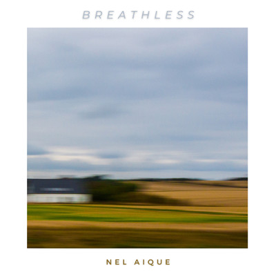 Breathless/Nel Aique
