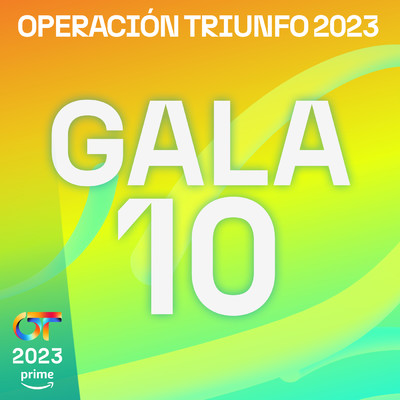 OT Gala 10 (Operacion Triunfo 2023)/Various Artists
