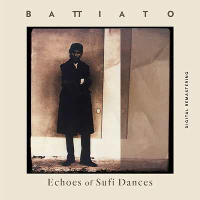 Echoes Of Sufi Dances (Remastered)/フランコ・バッティアート