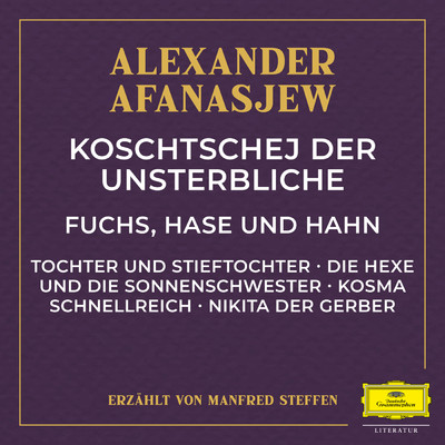 Koschtschej der Unsterbliche - Teil 17/Alexander Afanasjew／Manfred Steffen