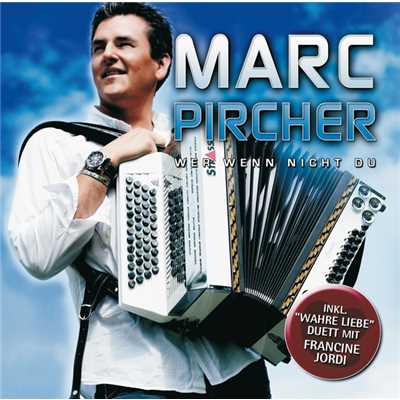 アルバム/Wer wenn nicht du/Marc Pircher