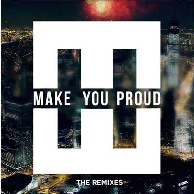 アルバム/Make You Proud (The Remixes)/HEDEGAARD
