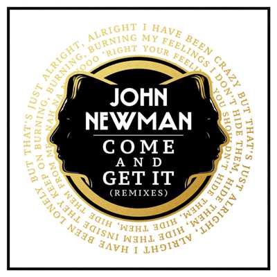 Come And Get It (Remixes)/John Newman