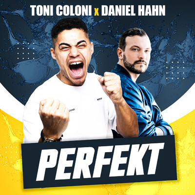 Perfekt/Toni Coloni／Daniel Hahn