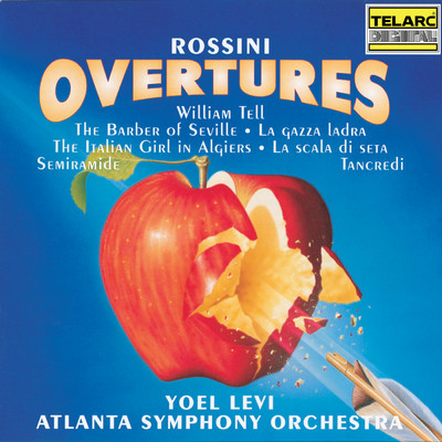 アルバム/Rossini: Overtures/ヨエルレヴィ／アトランタ交響楽団