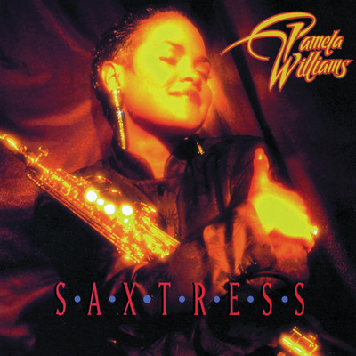 The Saxtress/パメラ・ウィリアムス