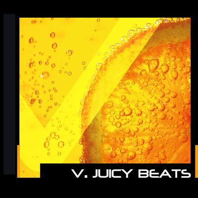 V.Juicy Beats/Necessary Pop
