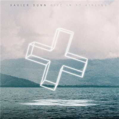 Give In (feat. Airling)/Xavier Dunn