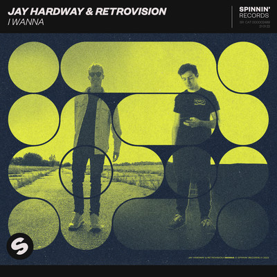 I Wanna/Jay Hardway & RetroVision