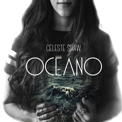 シングル/Oceano/Celeste Shaw