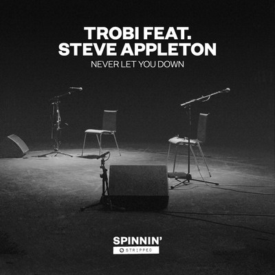 シングル/Never Let You Down (feat. Stevie Appleton) [Acoustic Version]/Trobi