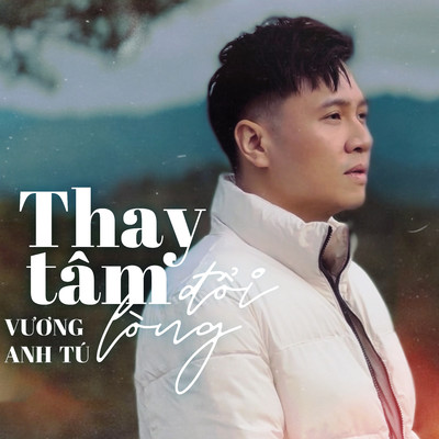 シングル/Thay Tam Doi Long/Vuong Anh Tu