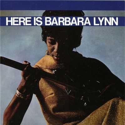 Here Is Barbara Lynn/Barbara Lynn