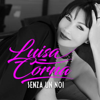 シングル/Senza un noi/Luisa Corna