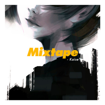 Mixtape/Kaise