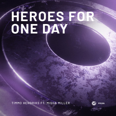Heroes For One Day/Timmo Hendriks ft. Misha Miller