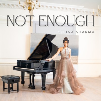 シングル/Not Enough/Celina Sharma