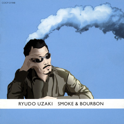 SMOKE & BOURBON/宇崎竜童