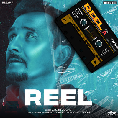 Reel (Side A)/Jagjit Jugnu／Bunty Bains／Chet Singh／Manpreet Hans