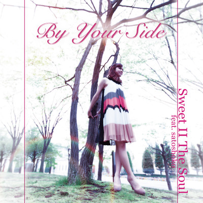 By Your Side/Sweet II The Soul