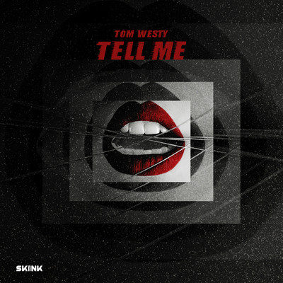 シングル/Tell Me (Extended Mix)/Tom Westy